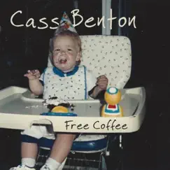 Free Coffee - EP by Cass Benton album reviews, ratings, credits