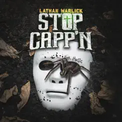 Stop Capp'n - Single by Lathan Warlick album reviews, ratings, credits