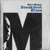 Breakbeat Blues album lyrics, reviews, download