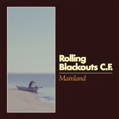 Mainland - Single by Rolling Blackouts Coastal Fever album reviews, ratings, credits