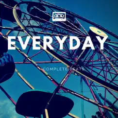 Everyday - Single by Complete Beats album reviews, ratings, credits