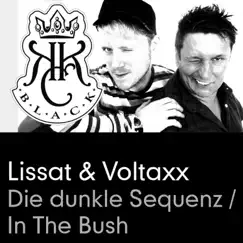 In The Bush / Die Dunkle Sequenz by Lissat & Voltaxx album reviews, ratings, credits