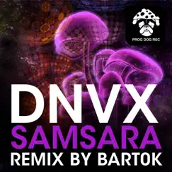 Samsara (Bart0k Remix) - Single by DNVX album reviews, ratings, credits