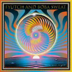 Love and Light by FYÜTCH & Boba Sweat album reviews, ratings, credits