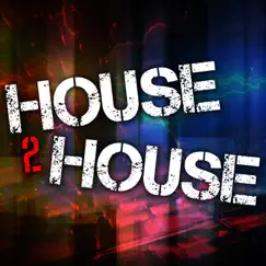 House 2 House by Various Artists album reviews, ratings, credits