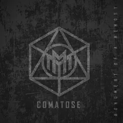 Comatose - Single by Monument of A Memory album reviews, ratings, credits