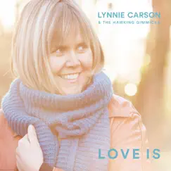 Love Is - Single by Lynnie Carson album reviews, ratings, credits