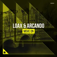 Move On - Single by LoaX & Arcando album reviews, ratings, credits