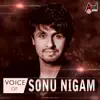 Voice Of Sonu Nigam album lyrics, reviews, download