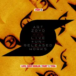 44 1/2: Live and Unreleased Works, Pt. I (Live: West Berlin 1986) by Art Zoyd album reviews, ratings, credits