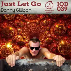 Just Let Go - Single by Danny Gilligan album reviews, ratings, credits
