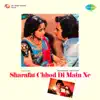 Sharafat Chhod Di Main Ne (Original Motion Picture Soundtrack) album lyrics, reviews, download