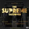 The Supreme Takeover (feat. MidCityAB, ELLS, Gene Stanza, Kingikeem & JameelNaimX) - Single album lyrics, reviews, download