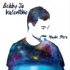Maybe Stars by Bobby Jo Valentine album reviews, ratings, credits