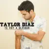 Te Voy a Olvidar - Single album lyrics, reviews, download