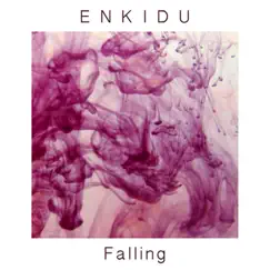 Falling - Single by Enkidu album reviews, ratings, credits