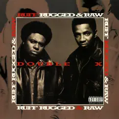 Ruff, Rugged & Raw Song Lyrics