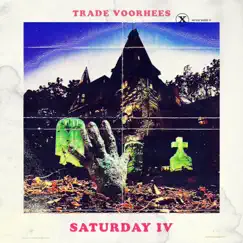 Saturday 4 by Trade Voorhees album reviews, ratings, credits