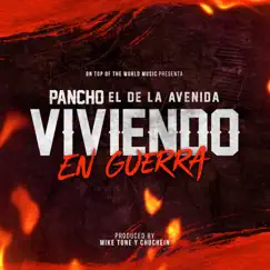 Viviendo en Guerra - Single by Pancho el de la Avenida album reviews, ratings, credits