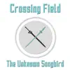 Crossing Field - Single album lyrics, reviews, download