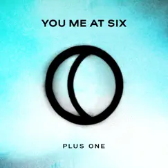Plus One - Single by You Me At Six album reviews, ratings, credits