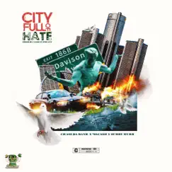 City Full of Hate (feat. 40. Cash & Durdy Murk) Song Lyrics