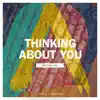 Thinking About You (Festival Mix) - Single album lyrics, reviews, download