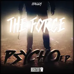 Psycho - EP by The Force album reviews, ratings, credits