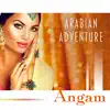 Arabian Adventure album lyrics, reviews, download