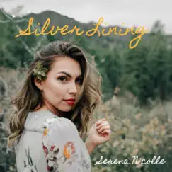 Silver Lining - EP by Serena Nicolle album reviews, ratings, credits