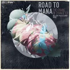 The Chains of Change - Single by Road To Mana album reviews, ratings, credits