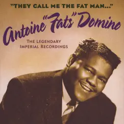 They Call Me the Fat Man (The Legendary Imperial Recordings) by Fats Domino album reviews, ratings, credits