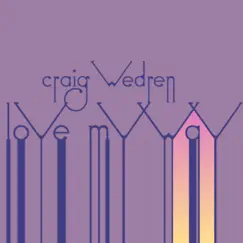 Love My Way - Single by Craig Wedren album reviews, ratings, credits