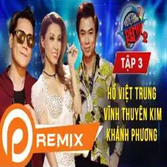 Tuyệt Đỉnh Remix 2 - Tập 3 - Liên Khúc Remix Cực Bốc by Various Artists album reviews, ratings, credits