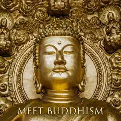 Meet Buddhism: Discover Your Path to Spirituality by Buddha Music Sanctuary & Buddhist Meditation Music Set album reviews, ratings, credits