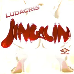 Jingalin - Single by Ludacris album reviews, ratings, credits