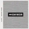 Rewind (feat. Anthony Russo) - Single album lyrics, reviews, download