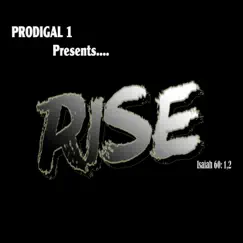 Rise - Single by Prodigal 1 album reviews, ratings, credits