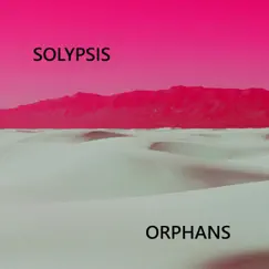 Orphans by Solypsis album reviews, ratings, credits