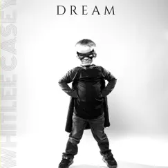 Dream by Whitlee Casey album reviews, ratings, credits