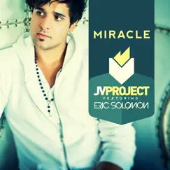 Miracle (feat. Eric Solomon) [Radio Edit] Song Lyrics