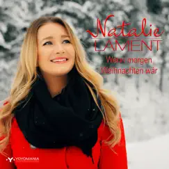 Wenn morgen Weihnachten wär - Single by Natalie Lament album reviews, ratings, credits