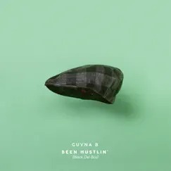 Been Hustlin' (Black Del Boy) - Single by Guvna B album reviews, ratings, credits