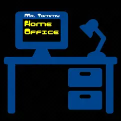 Home Office - Single by Mr. Tommy album reviews, ratings, credits