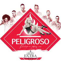 Peligroso (Bachata Radio Edit) - Single by Grupo Extra album reviews, ratings, credits