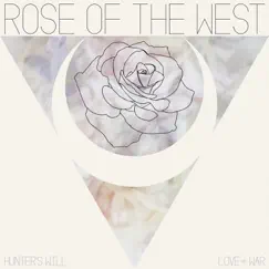 Hunter's Will / Love & War - Single by Rose Of The West album reviews, ratings, credits
