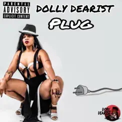 Plug - Single by Dolly Dearist album reviews, ratings, credits