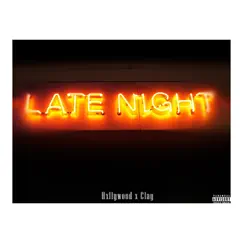 Late Night (feat. Clay) Song Lyrics