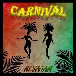 Carnival - Single by Nevajam album reviews, ratings, credits