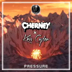 Pressure - Single by Cherney & Kris Cayden album reviews, ratings, credits